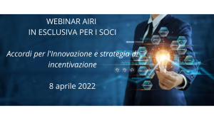 WEBINAR-AIRI-IN-ESCLUSIVA-PER-I-SOCI-Accordi-per-lInnovazione-e-strategia-di-incentivazione