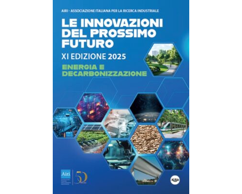 Energia e Decarbonizzazione pubblicato il volume Airi delle Innovazioni del Prossimo Futuro