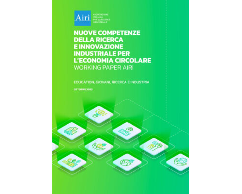 Working paper Airi: Nuove competenze della ricerca e innovazione industriale per l’economia circolare