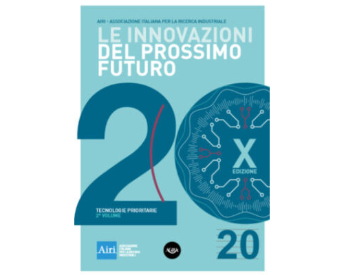 Le Innovazioni del Prossimo Futuro – Tecnologie Prioritarie Volume 2