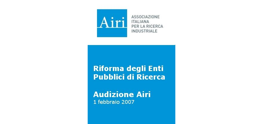 Audizione Airi sulla riforma degli Enti Pubblici di Ricerca
