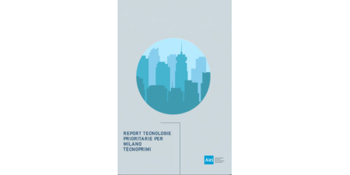 Report Airi Tecnologie prioritarie per Milano - TecnoPriMi