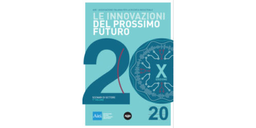 Le Innovazioni del Prossimo Futuro - Scenari di settore Volume 1