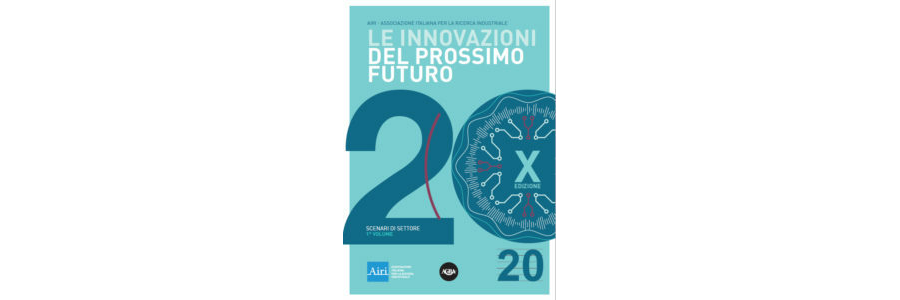 Le Innovazioni del Prossimo Futuro - Scenari di settore Volume 1